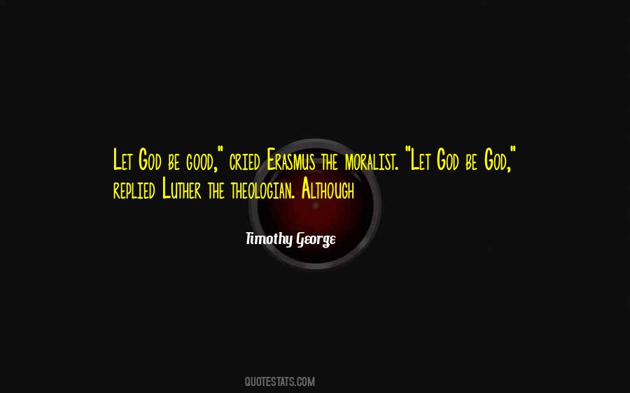 Timothy George Quotes #1796207