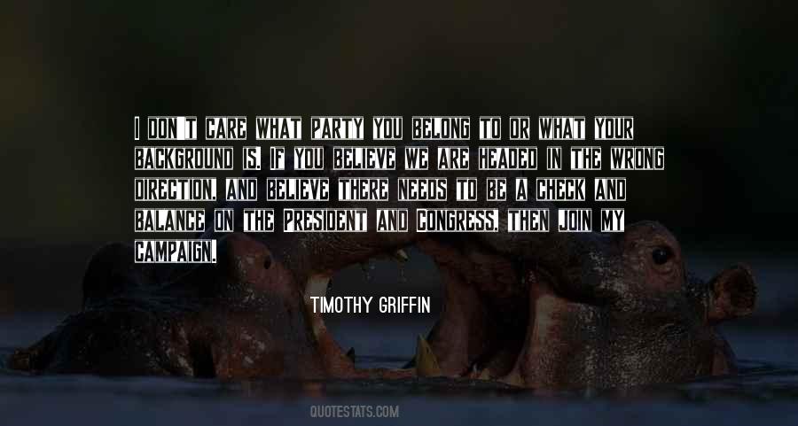 Timothy Griffin Quotes #356449