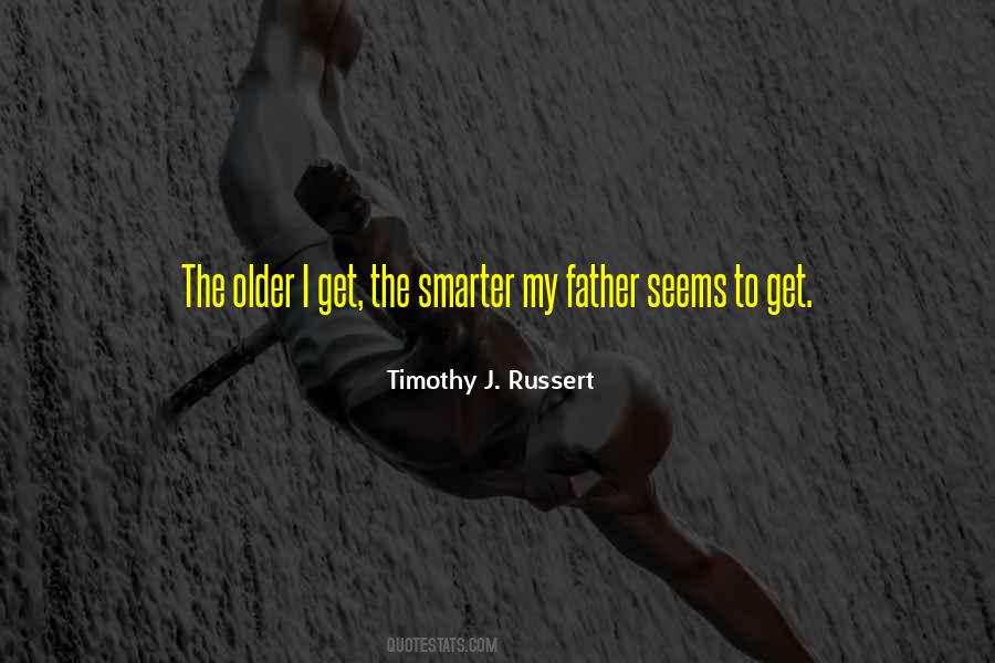 Timothy J. Russert Quotes #993802