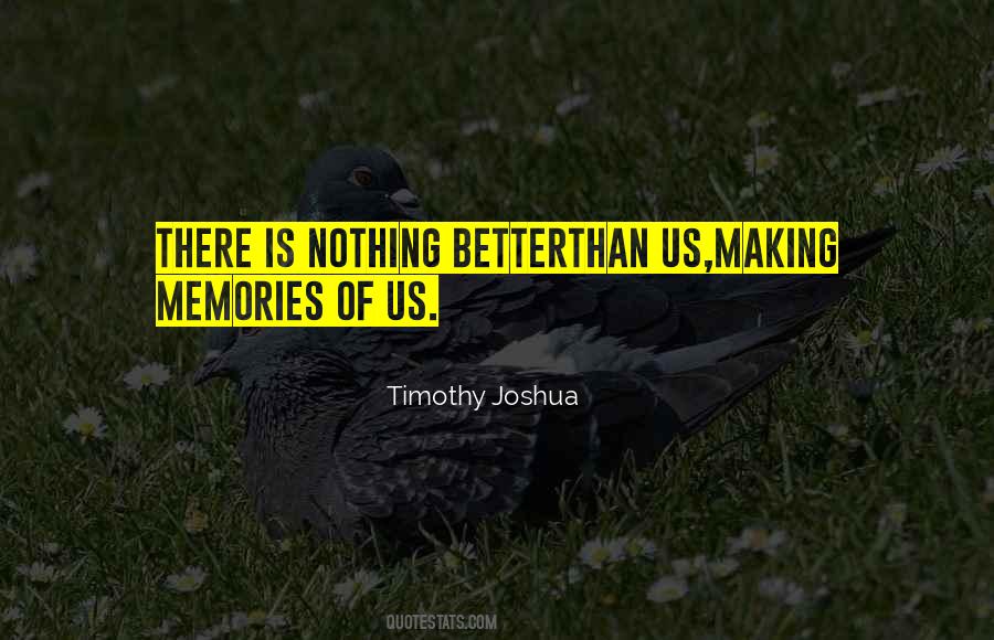 Timothy Joshua Quotes #1525114