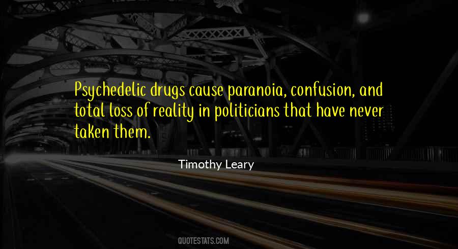 Timothy Leary Quotes #1168008