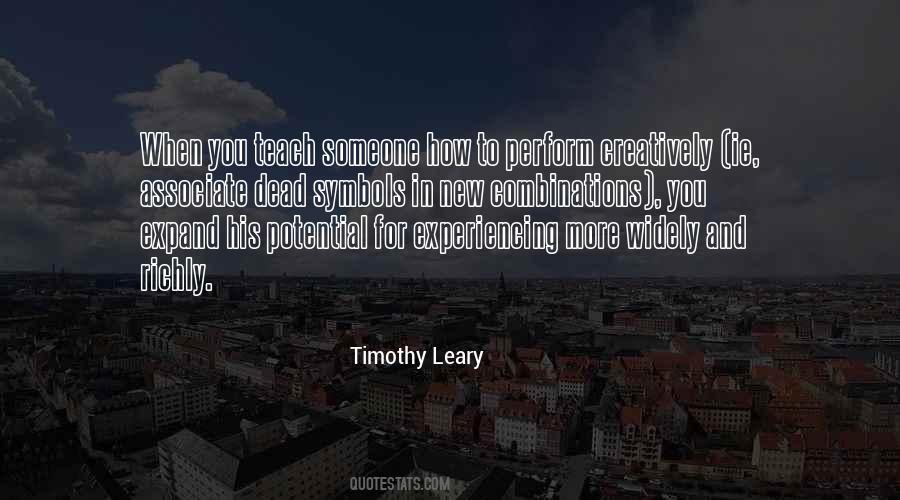 Timothy Leary Quotes #1417371