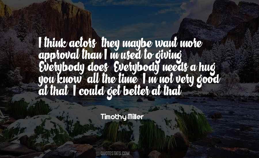 Timothy Miller Quotes #548021