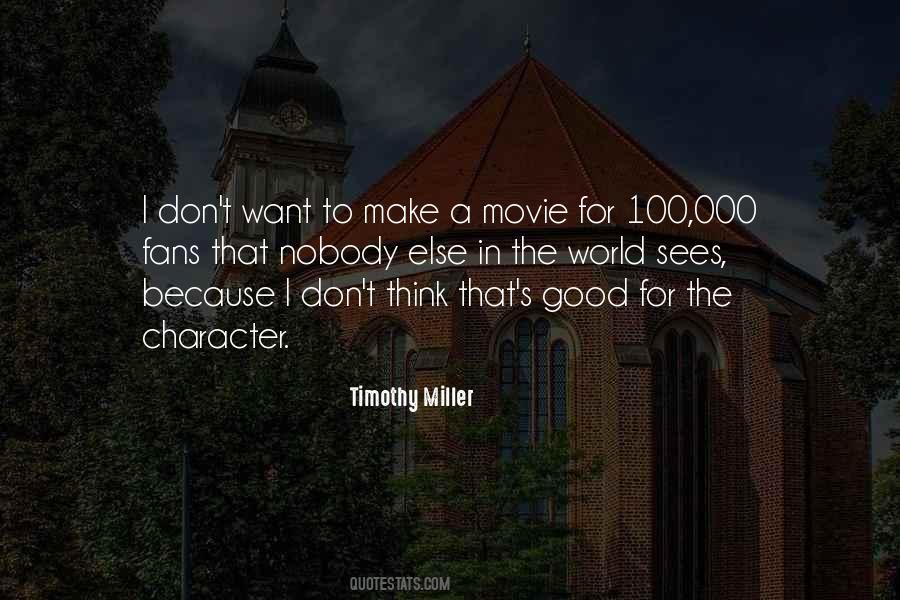Timothy Miller Quotes #550853