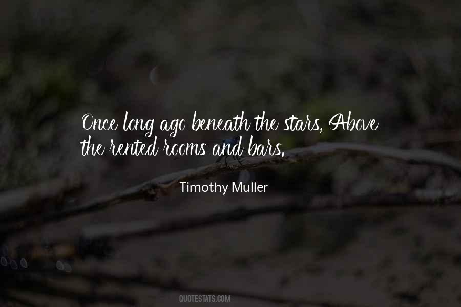 Timothy Muller Quotes #1700256