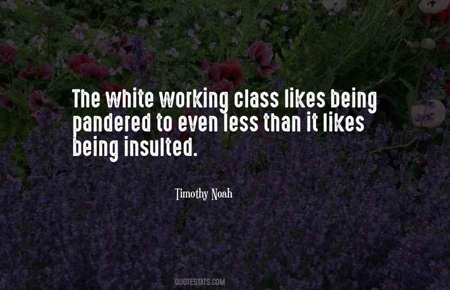 Timothy Noah Quotes #1510476