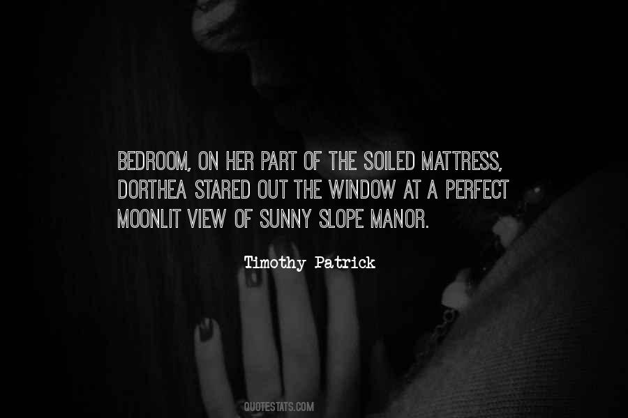 Timothy Patrick Quotes #1211993