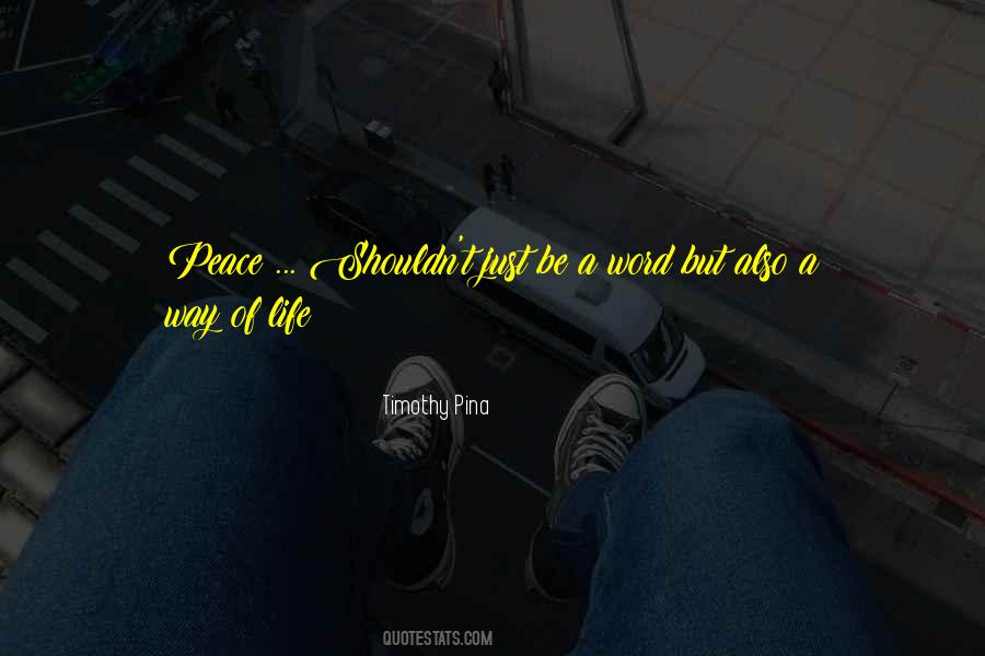 Timothy Pina Quotes #1594158