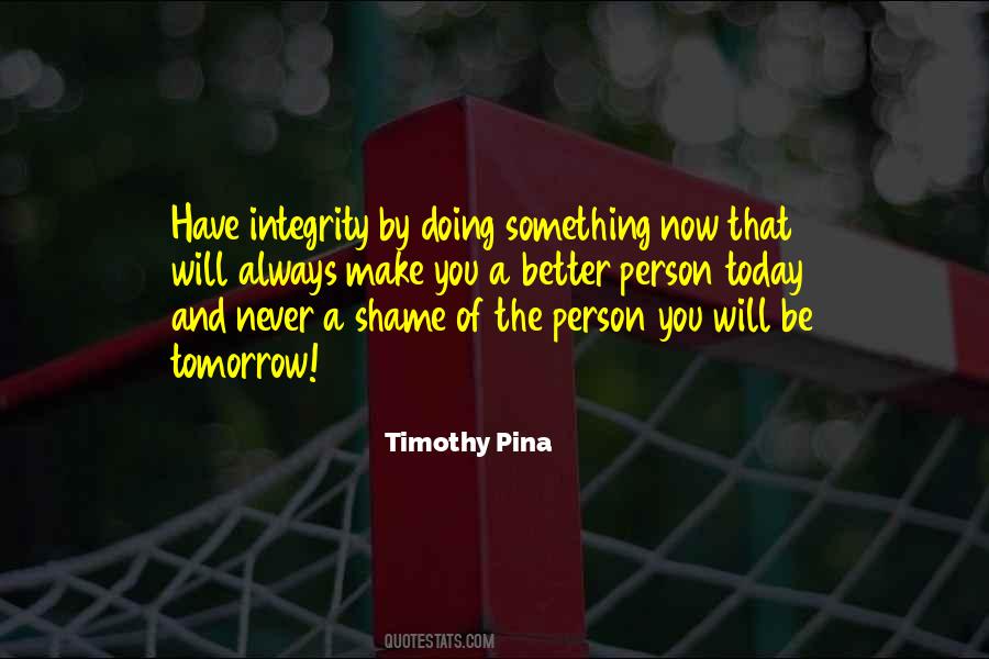 Timothy Pina Quotes #627816