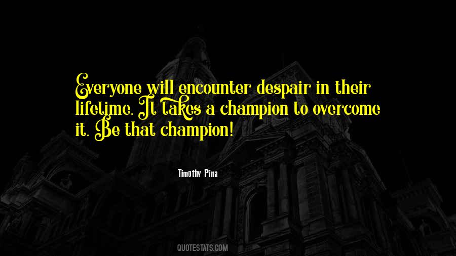 Timothy Pina Quotes #828470
