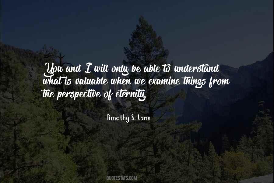 Timothy S. Lane Quotes #951980