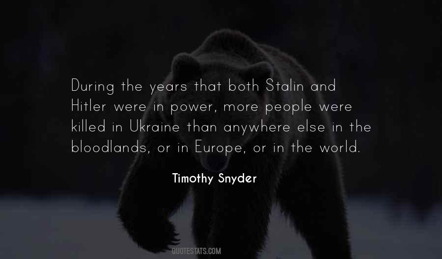 Timothy Snyder Quotes #1360169