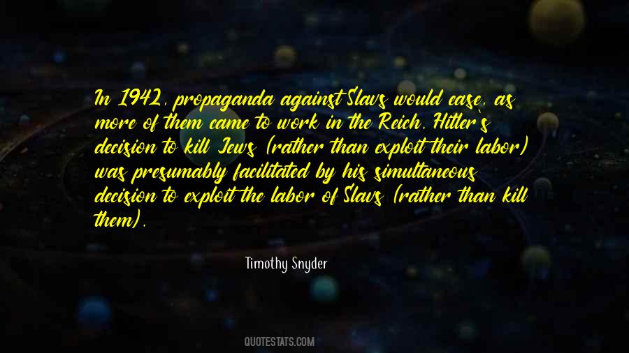 Timothy Snyder Quotes #1425550