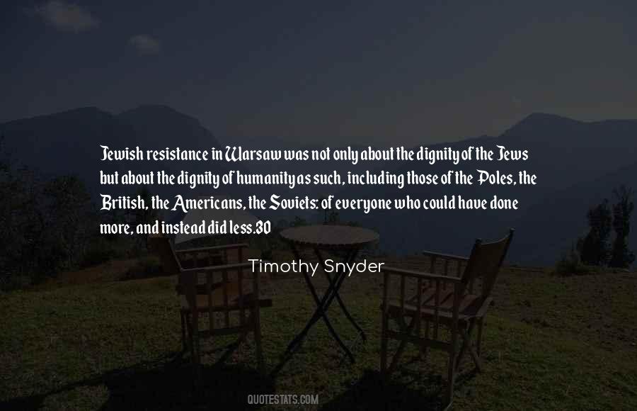 Timothy Snyder Quotes #1739257