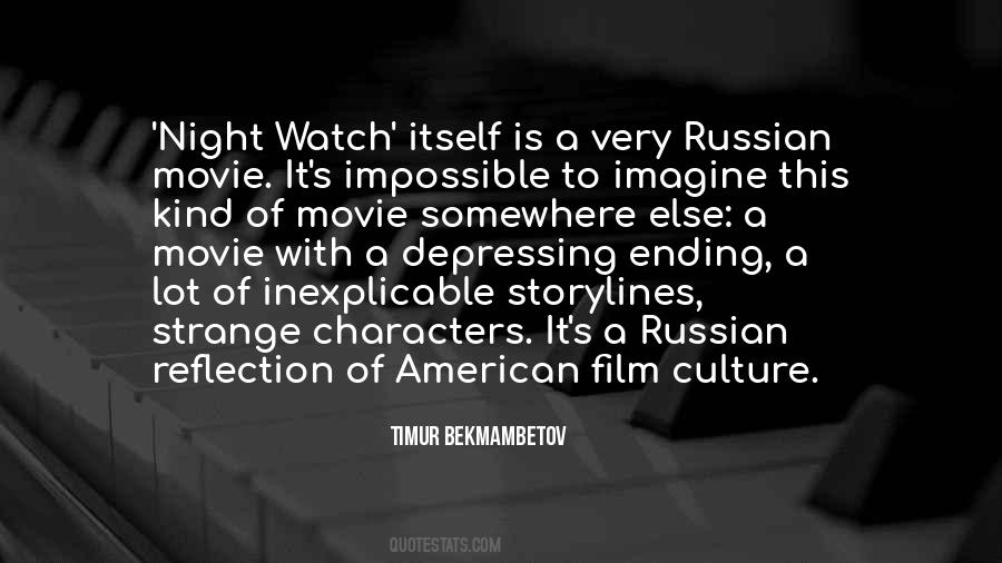 Timur Bekmambetov Quotes #299796