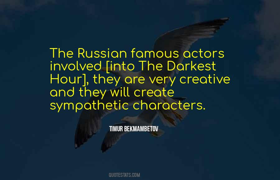 Timur Bekmambetov Quotes #481289