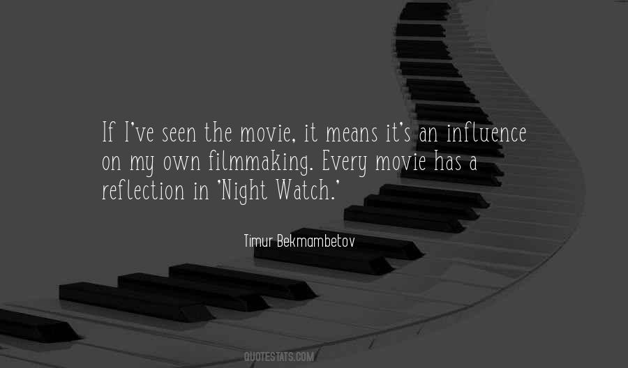 Timur Bekmambetov Quotes #571866