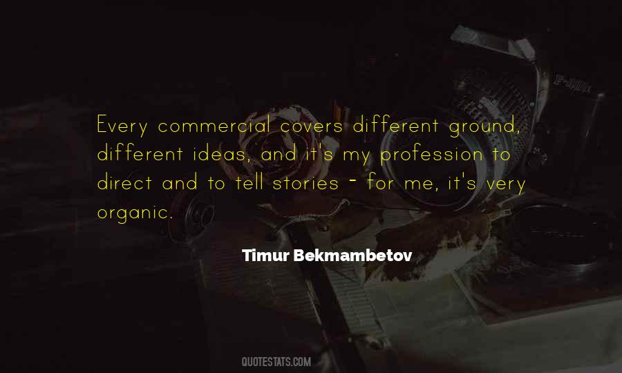 Timur Bekmambetov Quotes #612491