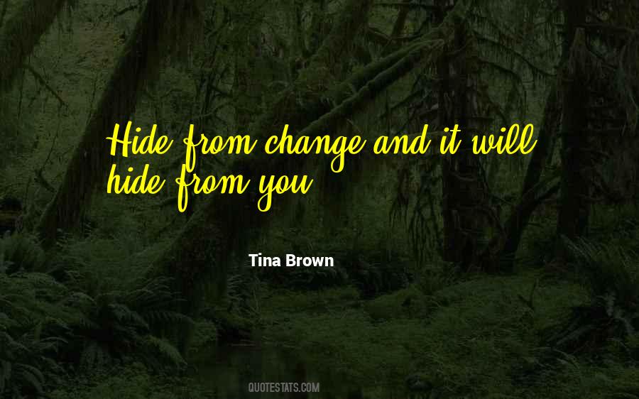 Tina Brown Quotes #1449673