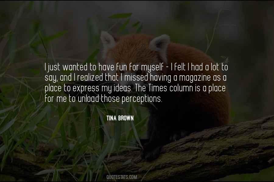Tina Brown Quotes #168778