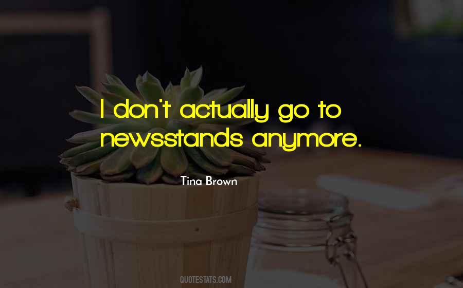 Tina Brown Quotes #725959