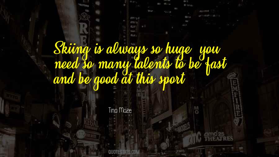 Tina Maze Quotes #702644