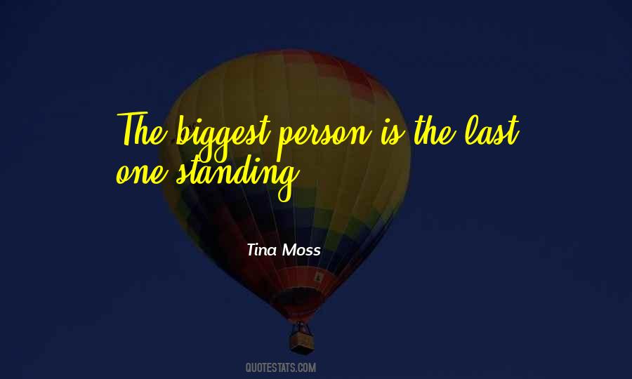 Tina Moss Quotes #821349