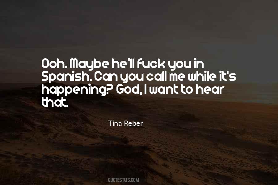 Tina Reber Quotes #109168