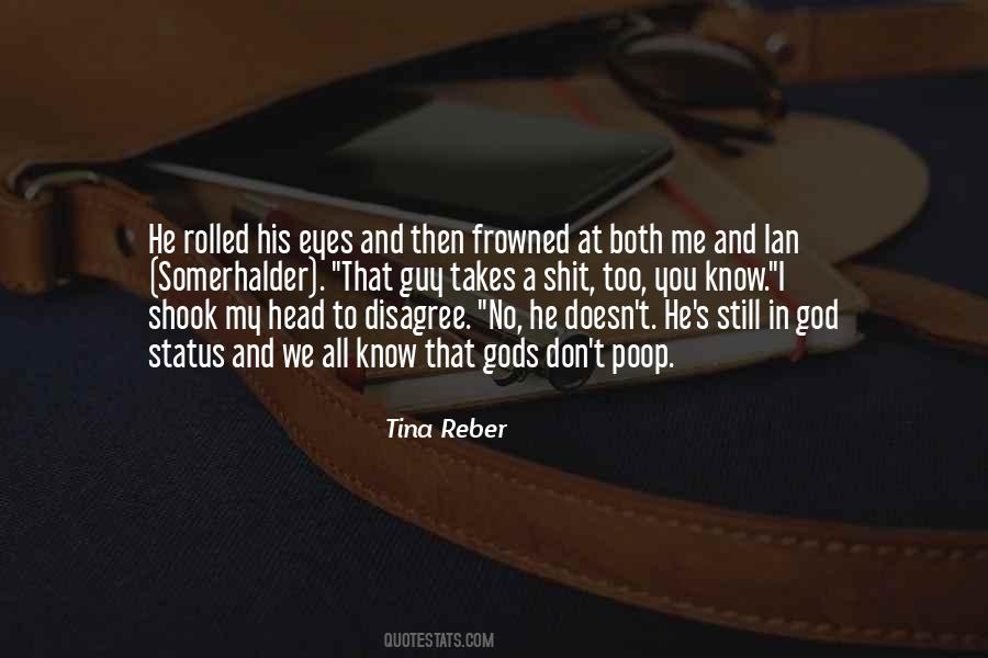 Tina Reber Quotes #1676194