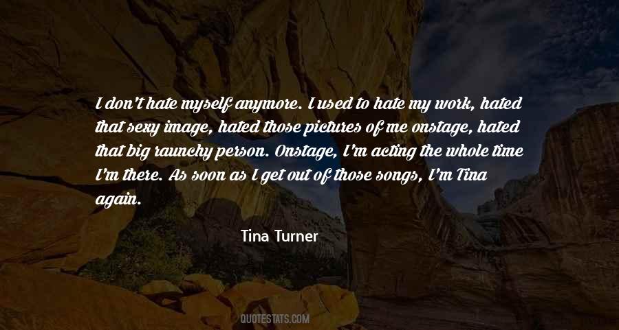 Tina Turner Quotes #1502945