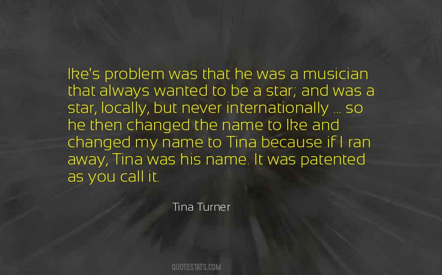 Tina Turner Quotes #1861356