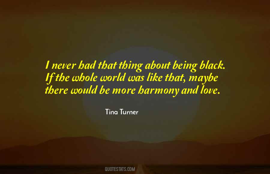 Tina Turner Quotes #279740