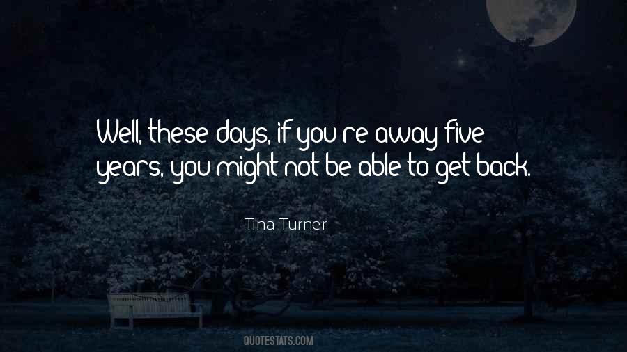 Tina Turner Quotes #914339