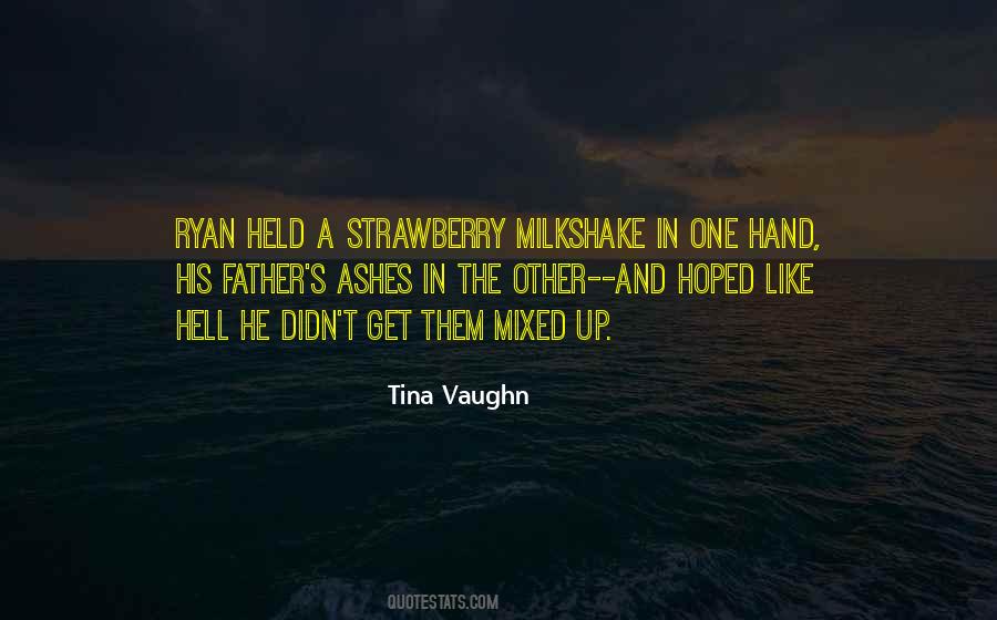 Tina Vaughn Quotes #117265