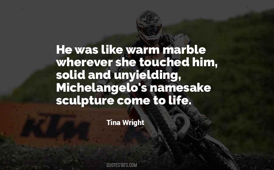Tina Wright Quotes #1660245