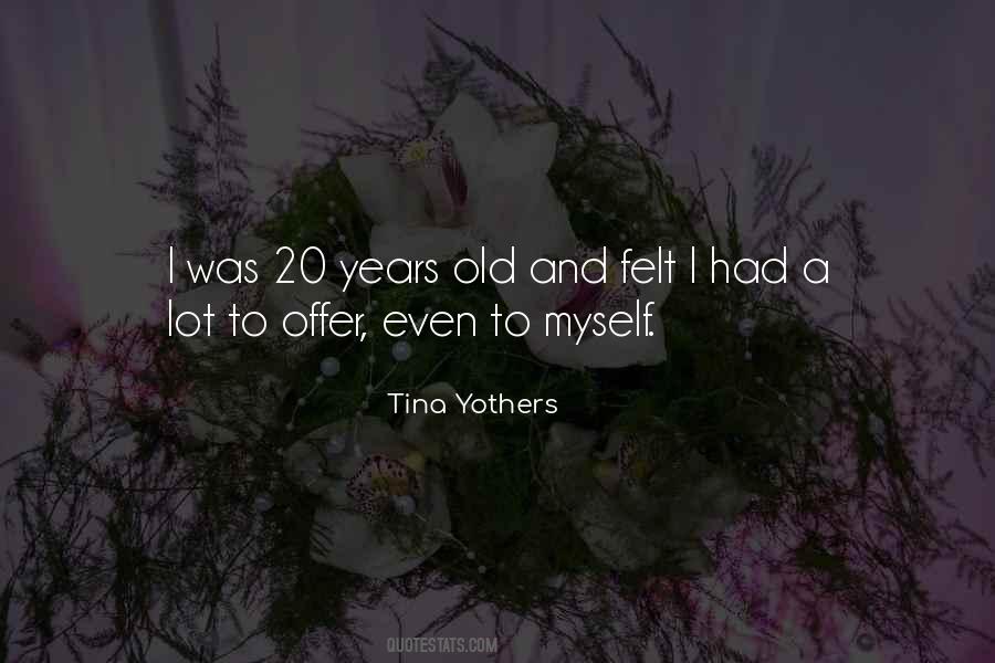 Tina Yothers Quotes #348812