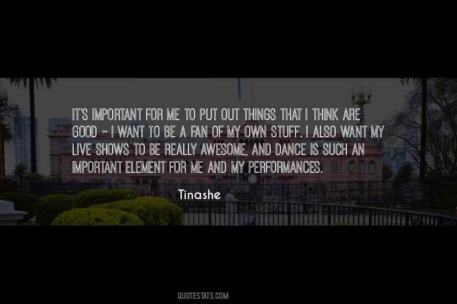 Tinashe Quotes #1842133