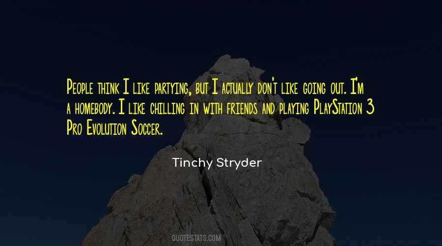 Tinchy Stryder Quotes #1442445