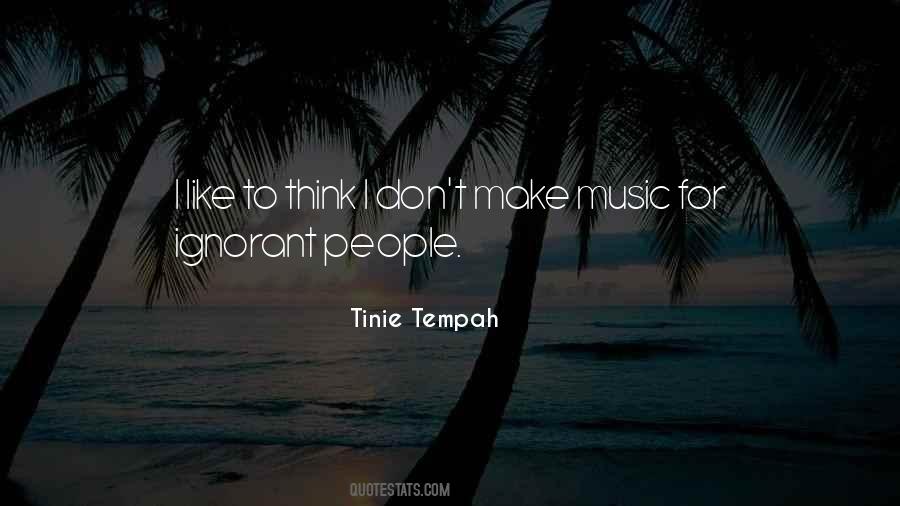 Tinie Tempah Quotes #1711435