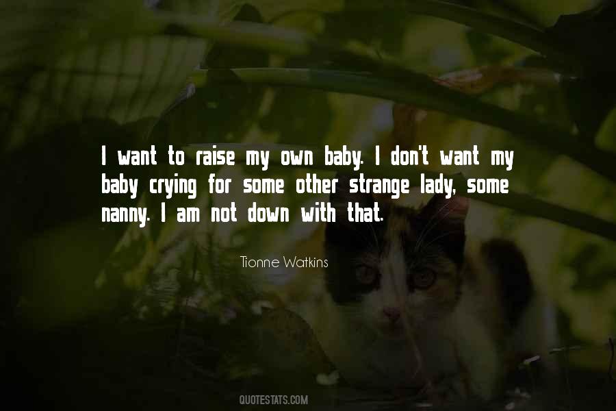 Tionne Watkins Quotes #162870