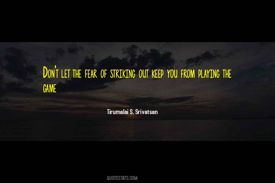 Tirumalai S. Srivatsan Quotes #859755