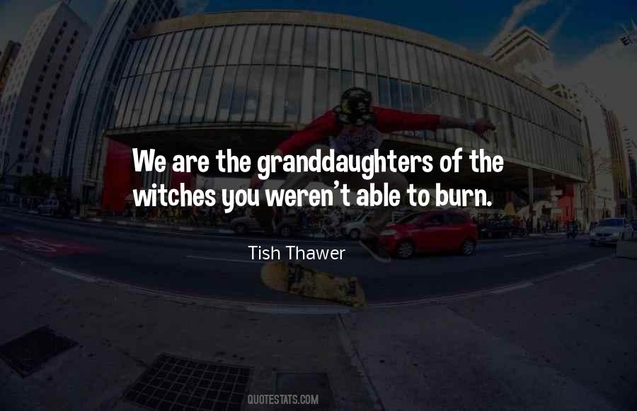 Tish Thawer Quotes #1175747