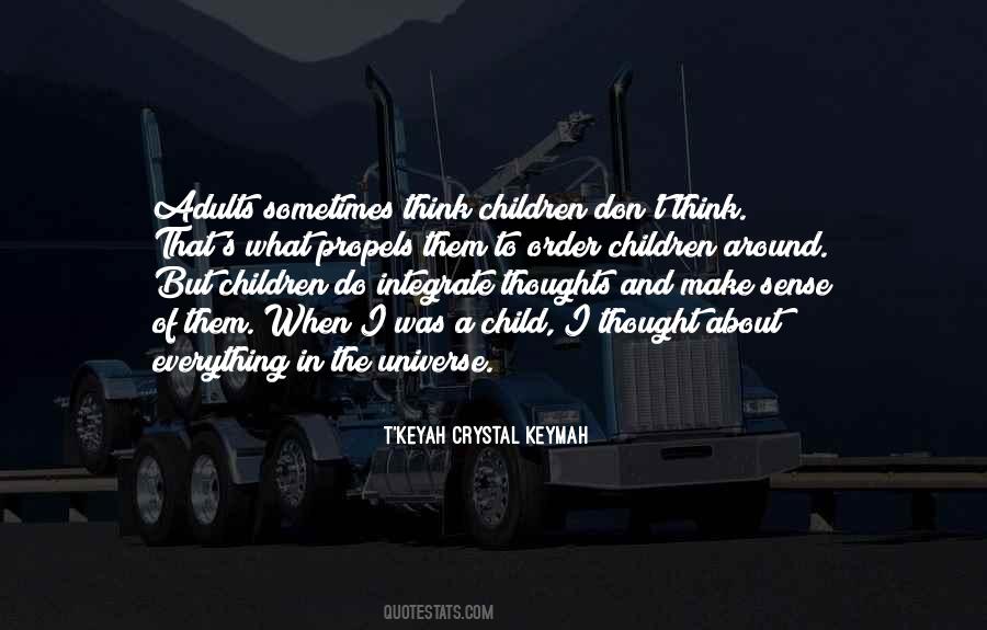 T'Keyah Crystal Keymah Quotes #1168426
