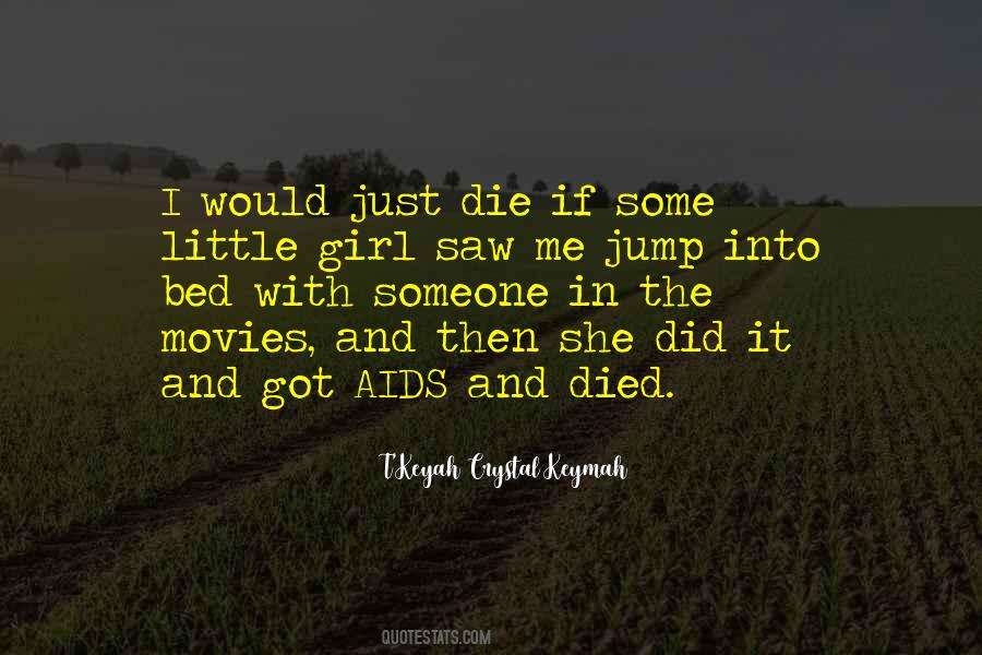 T'Keyah Crystal Keymah Quotes #1228063
