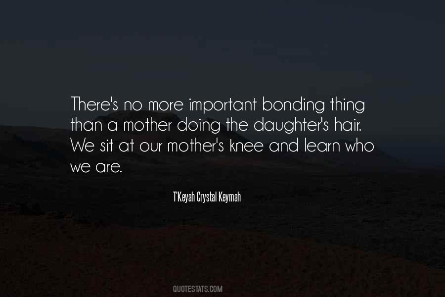 T'Keyah Crystal Keymah Quotes #1336444