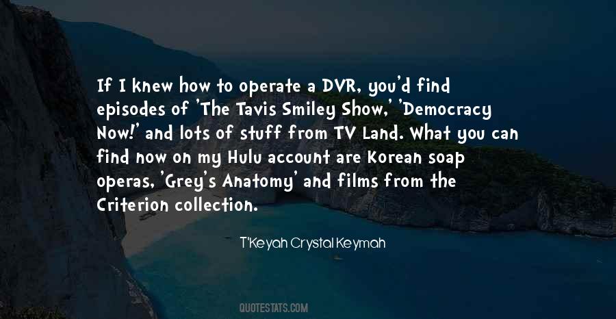 T'Keyah Crystal Keymah Quotes #225696