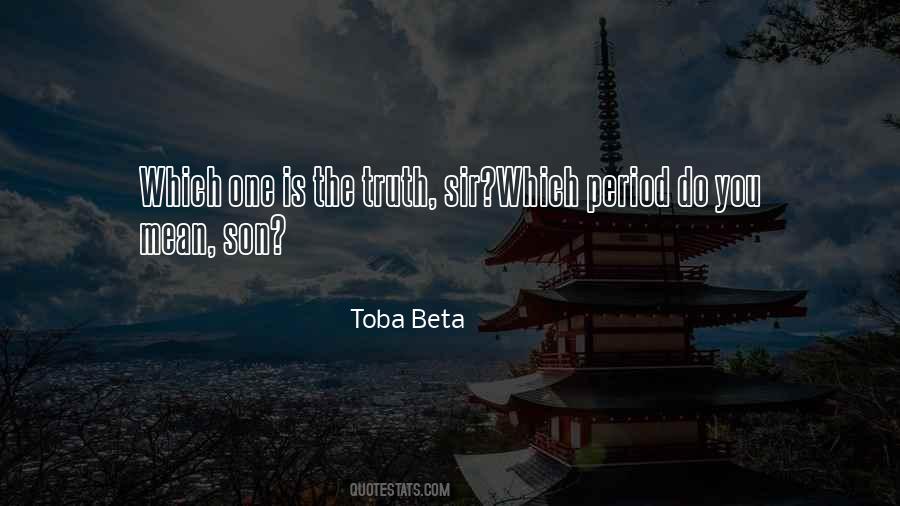 Toba Beta Quotes #1742437