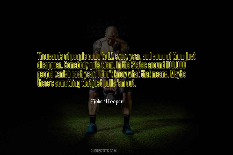 Tobe Hooper Quotes #1632704
