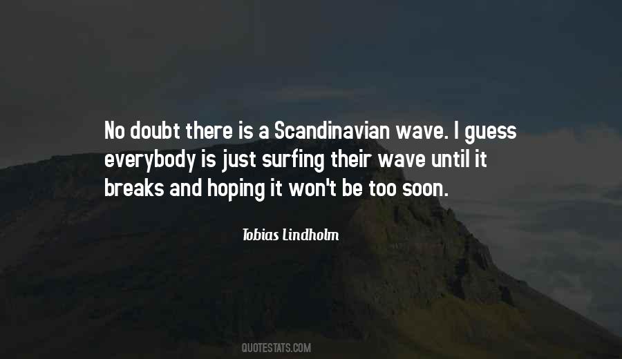 Tobias Lindholm Quotes #468344