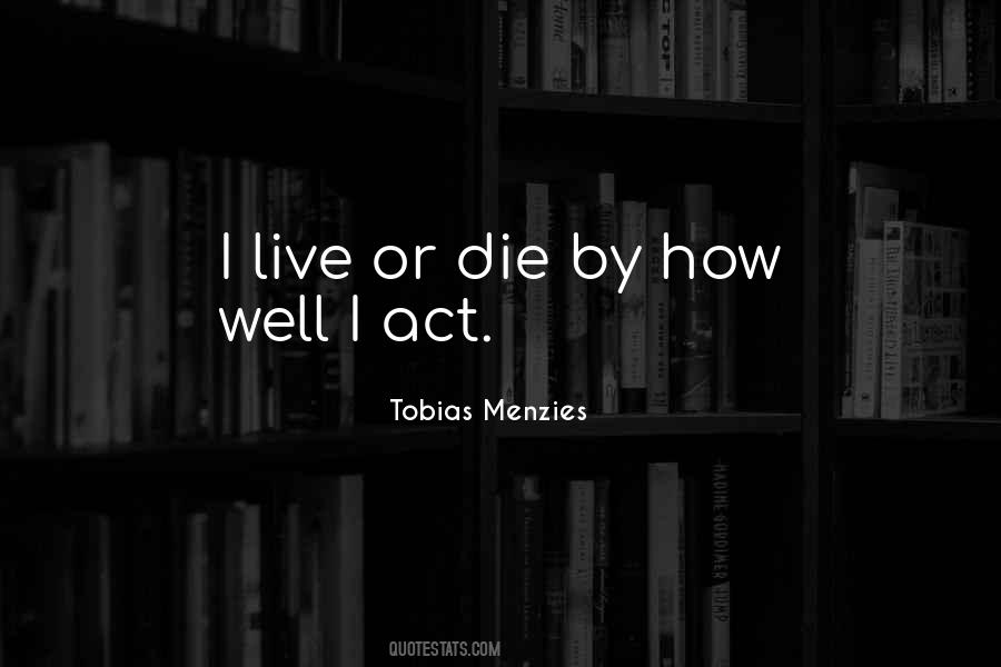 Tobias Menzies Quotes #1287724